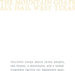 Mountain Goats: All Hail West Texas (Vinyl LP)