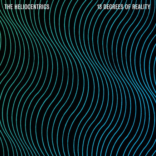 Heliocentrics: 13 Degrees of Reality (Vinyl LP)