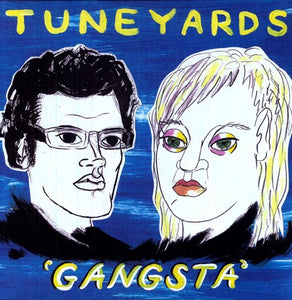 Tune-Yards: Gangsta (12-Inch Single)