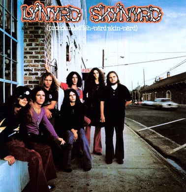 Lynyrd Skynyrd: (pronounced 'leh-'n√©rd 'skin-'n√©rd) (Vinyl LP)