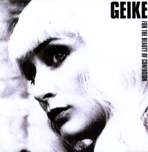 Geike: For the Beauty of Confusion (Vinyl LP)