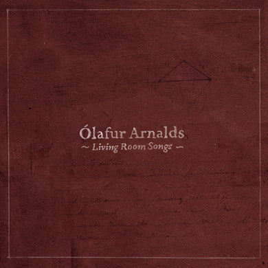 Arnalds, Olafur: Living Room Songs (Vinyl LP)