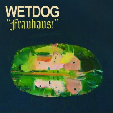 Wetdog: Frauhaus! (Vinyl LP)