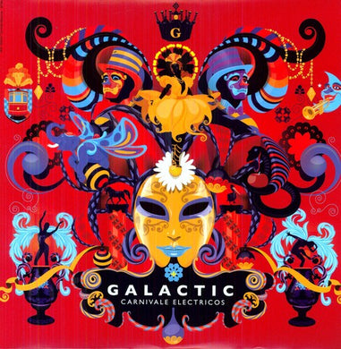 Galactic: Carnivale Electricos (Vinyl LP)