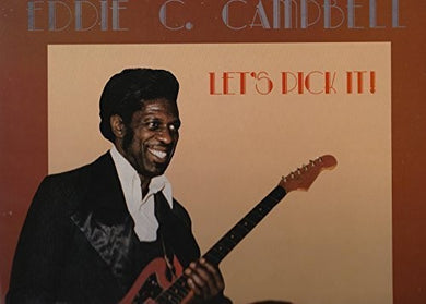 Eddie C. Campbell: Let's Pick It! (Vinyl LP)