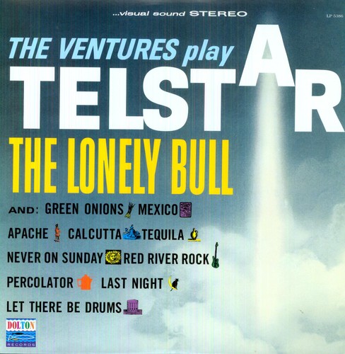 Ventures: Telstar: The Lonely Bull (Vinyl LP)