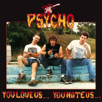 Psycho: You Love Us...You Hate Us (Vinyl LP)