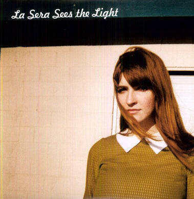 La Sera: Sees the Light (Vinyl LP)