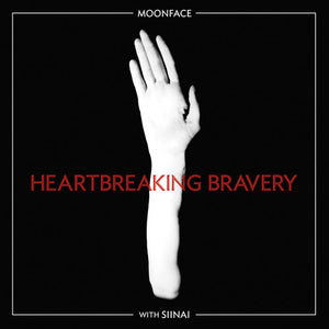 Moonface: With Siinai: Heartbreaking Bravery (Vinyl LP)