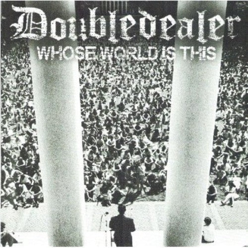 Doubledealer: Whose World Is This (7-Inch Single)