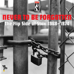 Various Artists: Never To Be Forgotten: The Flip Side Of Stax 1968-1974 (7-Inch Single)
