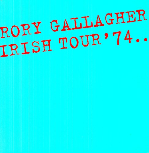 Rory Gallagher: Irish Tour 74 (Vinyl LP)