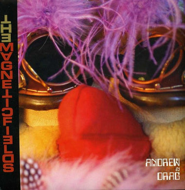 Magnetic Fields: Andrew in Drag (7-Inch Single)