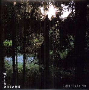Weird Dreams: Choreography [MP3] (Vinyl LP)