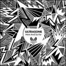 Ultrasone: Here and So Far (12-Inch Single)