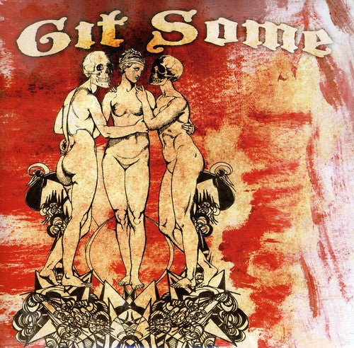 Git Some: Git Some (7-Inch Single)
