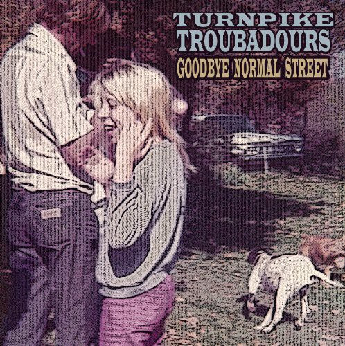 Turnpike Troubadours: Goodbye Normal Street (Vinyl LP)