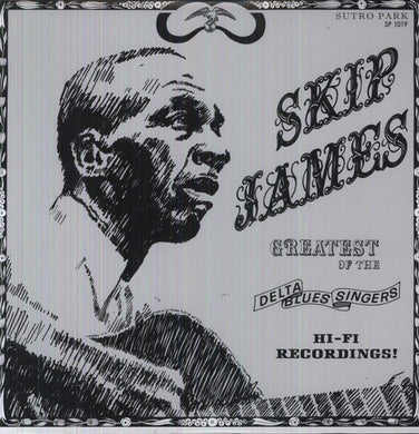 Skip James: Greatest of the Delta Blues Singers (Vinyl LP)