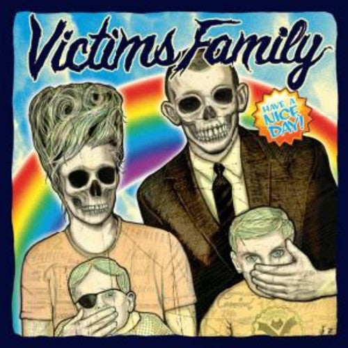 Victims Family: Have a Nice Day (7-Inch Single)