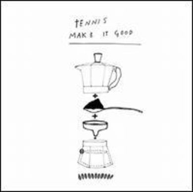 Tennis: Make It Good (12-Inch Single)