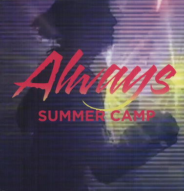 Summer Camp: Always (Vinyl LP)