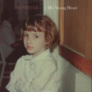 Daughter: His Young Heart (Vinyl LP)