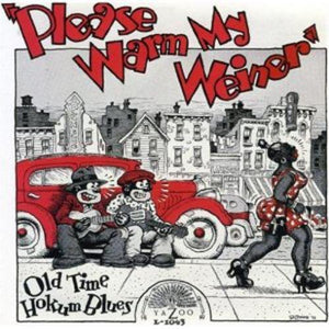 Please Warm My Weiner: Old Time Hokum Blues (Vinyl LP)