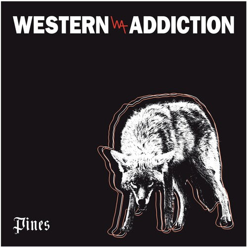 Western Addiction: Pines (7-Inch Single)