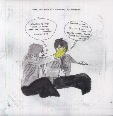 Foxygen: Take the Kids Off Broadway (Vinyl LP)