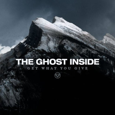 Ghost Inside: Get What You Give (Vinyl LP)