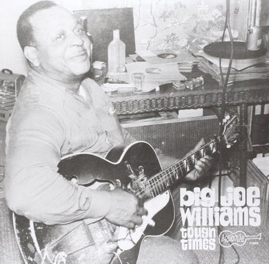 Big Joe Williams: Tough Times (Vinyl LP)
