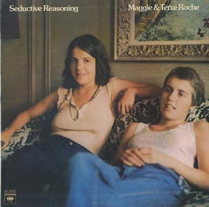 Maggie & Terre Roche: Seductive Reasoning (Vinyl LP)