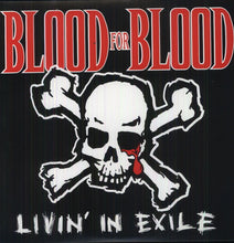 Blood for Blood: Livin in Exile (Vinyl LP)
