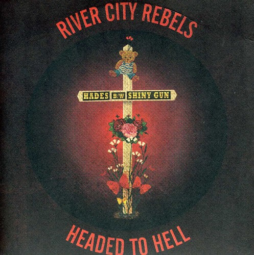 River City Rebels: Headed to Hell 7 (7-Inch Single)