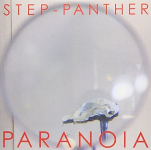 Step Panther: Paranoia (7-Inch Single)