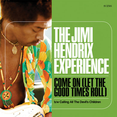 Jimi Hendrix: Come On (Let The Good Times Roll)/Calling All The Devil's Children (7-Inch Single)