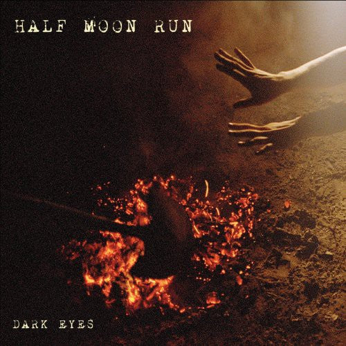 Half Moon Run: Dark Eyes (Vinyl LP)