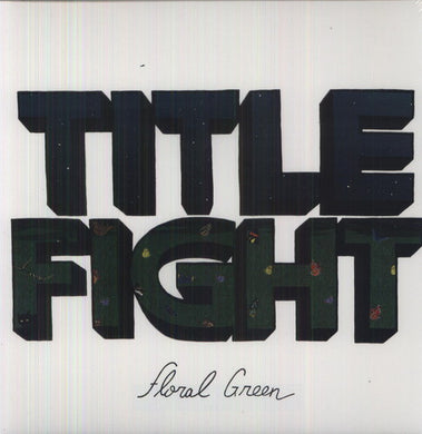 Title Fight: Floral Green (Vinyl LP)