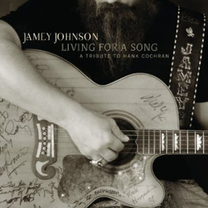 Johnson, Jamey: Living for a Song: Tribute to Hank Cochran (Vinyl LP)