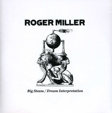 Miller, Roger: Big Steam/Dream Interpretation (7-Inch Single)