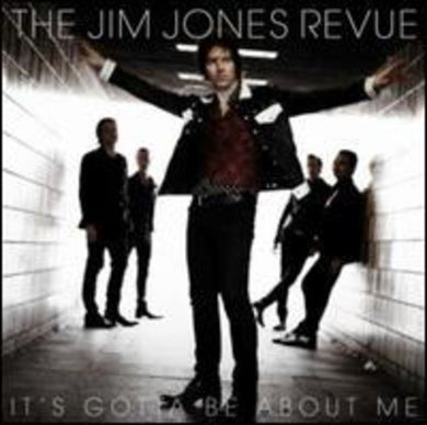 Jim Jones Revue: It's Gotta Be About Me (7-Inch Single)