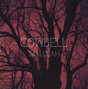 Cowbell: Tallulah/Cry Baby (7-Inch Single)