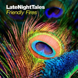 Friendly Fires: Late Night Tales (Vinyl LP)