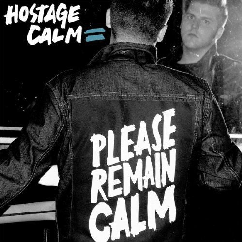 Hostage Calm: Please Remain Calm (Vinyl LP)