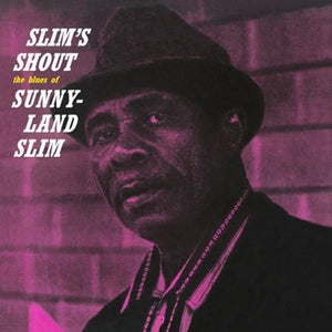 Slim, Sunnyland: Slim's Shout (Vinyl LP)