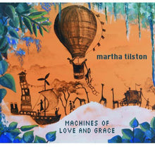 Tilston Martha,Martha Tilston: Machines of Love & Grace (Vinyl LP)