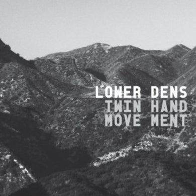 Lower Dens: Twin Hand Movement (Vinyl LP)