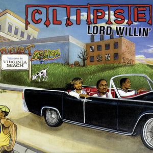 Clipse: Lord Willin' (Vinyl LP)