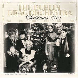 Charpentier / Dublin Drag Orchestra: Christmas 1912 (Vinyl LP)