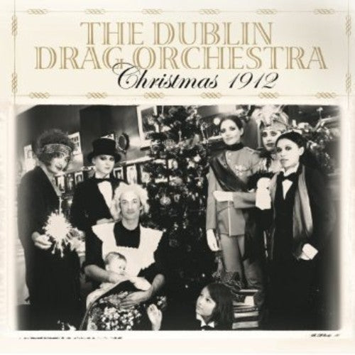 Charpentier / Dublin Drag Orchestra: Christmas 1912 (Vinyl LP)